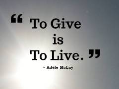 To Give is To Live